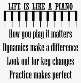 Life Is Like A Piano - Life Is Like Playing Piano Quotes, HD Png Download, Free Download