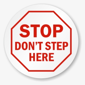 Don T Step Sign, HD Png Download, Free Download