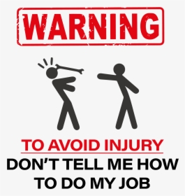 Avoid Injury Don T Tell Me, HD Png Download, Free Download