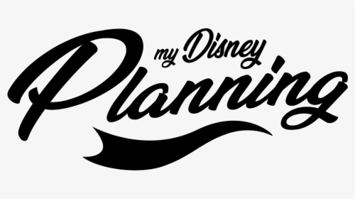 My Disney Planning - Calligraphy, HD Png Download, Free Download