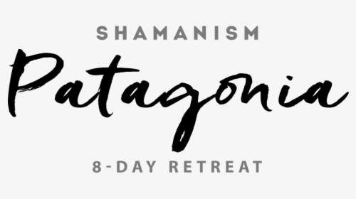 8-day Spiritual Retreat In Patagonia, Chile, With Brant - Calligraphy, HD Png Download, Free Download