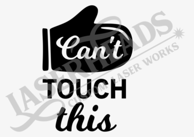 Cant Touch - Calligraphy, HD Png Download, Free Download