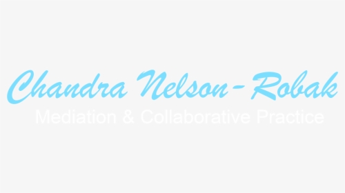 Mediation Law Offices Of Chandra Nelson-robak - Calligraphy, HD Png Download, Free Download