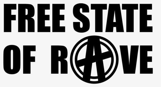 Free State Of Rave - Poster, HD Png Download, Free Download