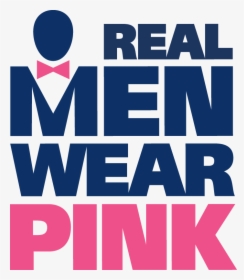 Real Men Wear Pink Logo, HD Png Download, Free Download