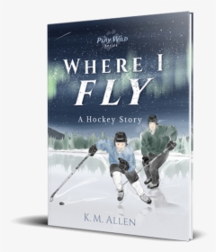 Fly A Hockey Story, HD Png Download, Free Download