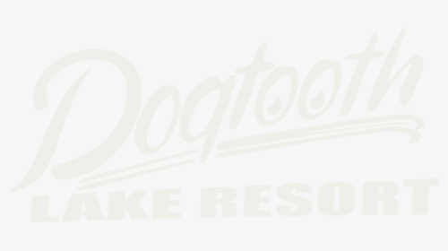 Dogtooth Lake Resort Logo - Calligraphy, HD Png Download, Free Download