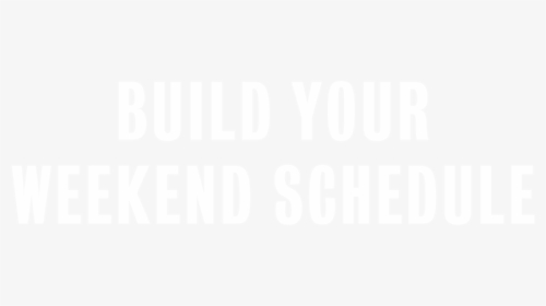 Build Your Weekend Schedule - Johns Hopkins Logo White, HD Png Download, Free Download