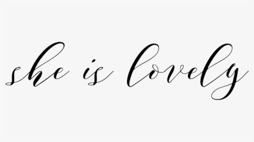 She Is Lovely - Calligraphy, HD Png Download, Free Download