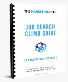 Themarketinghelp Job Search Climb Guide Students - Slope, HD Png Download, Free Download
