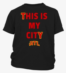 This Is My City Atl Shirt Trae Young - Active Shirt, HD Png Download, Free Download