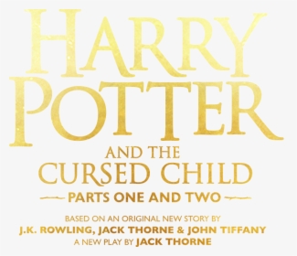 Harry Potter And The Cursed Child Play - Harry Potter And The Cursed Child Play Poster, HD Png Download, Free Download
