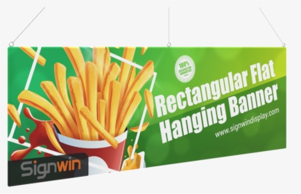 Rectangular Flat Hanging Banner Logo Printing For Events - French Fries, HD Png Download, Free Download