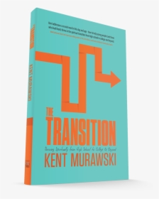 The Transition Book - Book Cover, HD Png Download, Free Download