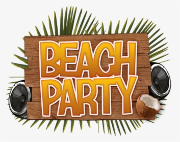Beach Party 2017 Png, Transparent Png, Free Download