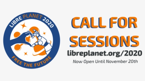 Call For Sessions Graphic For Libreplanet 2020 Conference - Circle, HD Png Download, Free Download