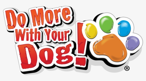 Do More With Your Dog, HD Png Download, Free Download