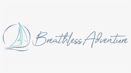 Breathless Adventure - Calligraphy, HD Png Download, Free Download