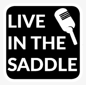 Live In The Saddle - Illustration, HD Png Download, Free Download
