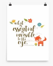 What Is Essential Is Invisible To The Eye, HD Png Download, Free Download