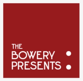 Logo20r - Bowery Presents, HD Png Download, Free Download