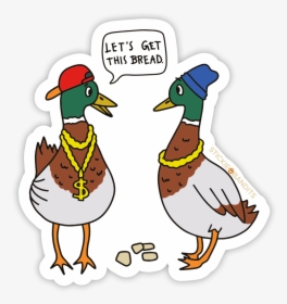 Lets Get This Bread Sticker, HD Png Download, Free Download