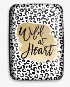Wild At Heart - Calligraphy, HD Png Download, Free Download