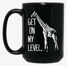 Get On My Level Giraffe Funny Tall Zoo Animal Giraffe - Mug Star Wars Padawan, HD Png Download, Free Download