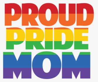 Proud Mom Png Pride, Transparent Png, Free Download