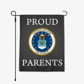 Proud Air Force Parents Garden Flag" title="proud Air - Air Force Veteran, HD Png Download, Free Download