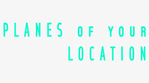 Planes Of Your Location - Colorfulness, HD Png Download, Free Download