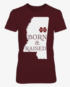 Born & Raised - Praise The Lord And Go Dawgs Shirt, HD Png Download, Free Download