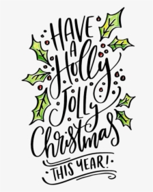 #words #quotes #sayings #chirstmas #xmas #christmasquotes - Calligraphy, HD Png Download, Free Download