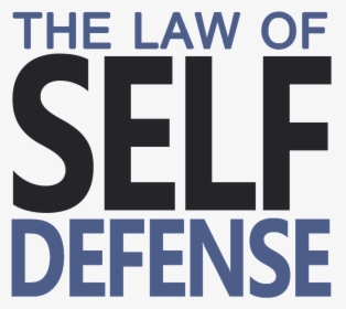 Law Of Self Defense, HD Png Download, Free Download
