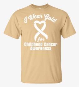 I Wear Gold Childhood Cancer Awareness T-shirt - King Cobra, HD Png Download, Free Download