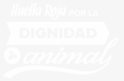Huella Roja Por La Dignidad Animal - Calligraphy, HD Png Download, Free Download