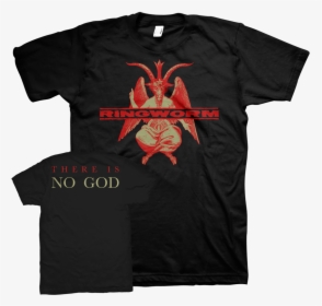 Ringworm "there Is No God - Gouge Away T Shirt, HD Png Download, Free Download
