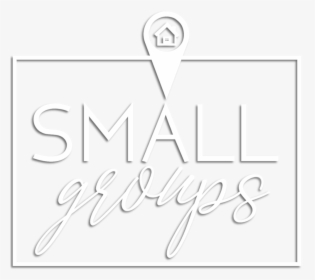 Small Groups White Logo Tp Bg With Shadow - Calligraphy, HD Png Download, Free Download