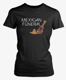 Mexican Funeral Dirk Gently Band Tshirt - Grey's Anatomy Shirt Meredith, HD Png Download, Free Download