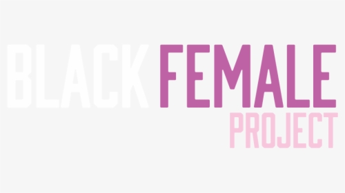 Blackfemaleproject Logo Wordmark Reverse - Parallel, HD Png Download, Free Download