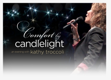 Comfort By Candlelight - Singing, HD Png Download, Free Download