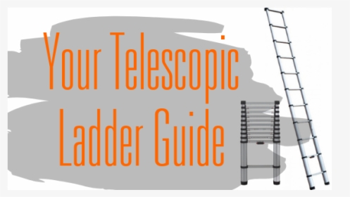 Telescopic Ladder Safety Guidelines, HD Png Download, Free Download