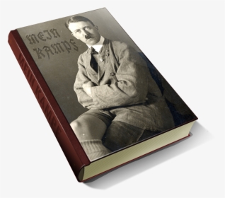 Mein Kampf - Adolf Hitler The Greatest Story Never Told Book, HD Png Download, Free Download