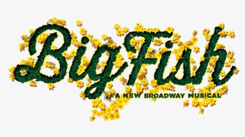 Big Fish Broadway Logo , Png Download - Big Fish Musical Logo, Transparent Png, Free Download