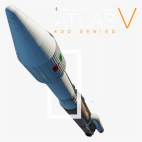 United Launch Alliance Atlas V 400 Series - Atlas V Png, Transparent Png, Free Download