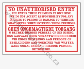 No Unauthorised Entry Disclaimer Sign - Betree Hierdie Perseel Op Eie Risiko, HD Png Download, Free Download