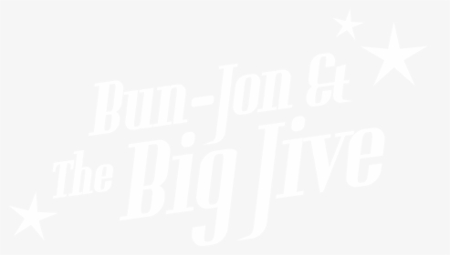 Bun-jon & The Big Jive - Calligraphy, HD Png Download, Free Download