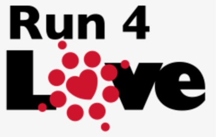 Run 4 Love - Graphic Design, HD Png Download, Free Download