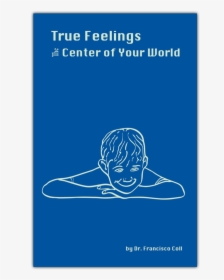 True Feelings Book - Poster, HD Png Download, Free Download