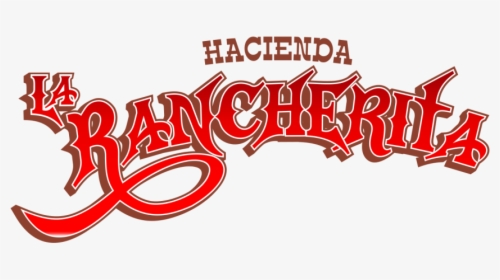 Hacienda La Rancherita Logo - Calligraphy, HD Png Download, Free Download